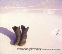Departures & Arrivals von Rebecca Pronsky
