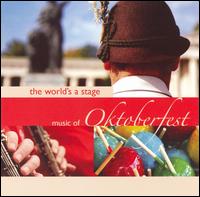 World's a Stage: Oktoberfest von Bavarian Band