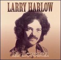 Herencia von Larry Harlow