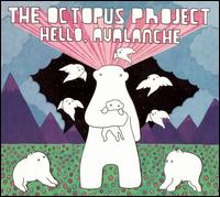 Hello, Avalanche von The Octopus Project