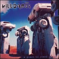 Place To Stand von The Killdares