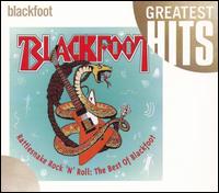 Rattlesnake Rock 'N' Roll: The Best of Blackfoot von Blackfoot
