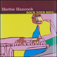 Rock Your Soul von Herbie Hancock