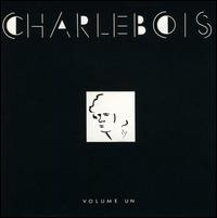 Vol. 1 von Robert Charlebois