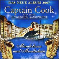 Mandolinen und Mondschein von Captain Cook und Seine Singenden Saxophone
