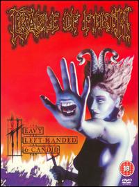 Heavy Left Handed and Candid [Video/DVD] von Cradle of Filth