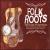 Folk Roots: The Sound of Americana von Various Artists
