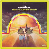 Time to Gather Seeds von The Limeliters