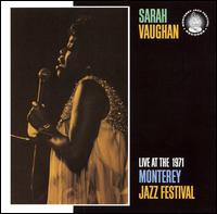 Live at the 1971 Monterey Jazz Festival von Sarah Vaughan