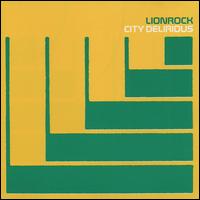 City Delirious von Lionrock