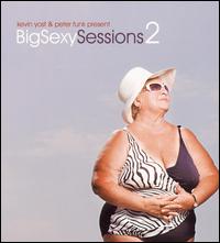 Big Sexy Sessions, Vol. 2 von Kevin Yost