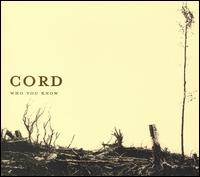 Who You Know von Cord