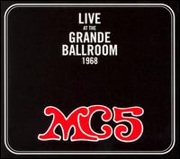 Live at the Grande Ballroom 1968 von MC5