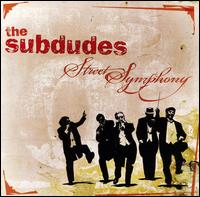 Street Symphony von The Subdudes