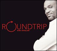 Roundtrip von Kirk Whalum