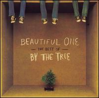 Beautiful One: The Best of By the Tree von By the Tree