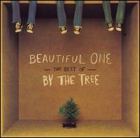 Beautiful One: The Best of By the Tree von By the Tree