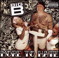 More to Hate von Big B