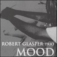 Mood von Robert Glasper