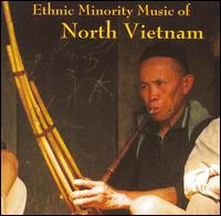 Ethnic Minority Music of North Vietnam von Various Artists