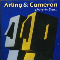 Drive-In Years: B-Sides of Arling & Cameron von Arling & Cameron