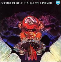 Aura Will Prevail von George Duke