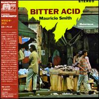 Bitter Acid von Mauricio Smith