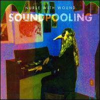Soundpooling von Nurse with Wound
