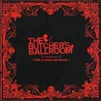 Butcher's Ballroom von Diablo Swing Orchestra