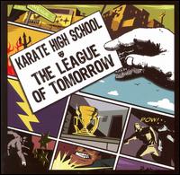 League of Tomorrow von Karate High School