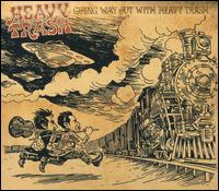 Going Way Out with Heavy Trash von Heavy Trash