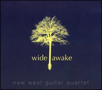 Wide Awake von New West Guitar Quartet