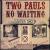 Two Pauls No Waiting von Paul Anastasio