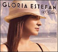 90 Millas von Gloria Estefan