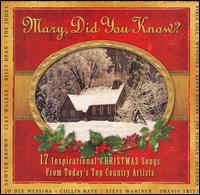 Mary, Did You Know: 17 Inspirational Songs from Today's Top Country Artists von Various Artists