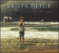 Cover Their Eyes von Krista Detor