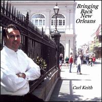 Bringing Back New Orleans von Carl Keith