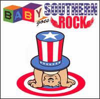 Baby Goes Southern Rock von Baby Goes