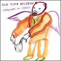 Catharsis In Crisis von Old Time Relijun