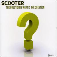 Question Is What Is the... von Scooter