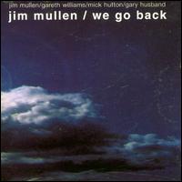 We Go Back von Jim Mullen
