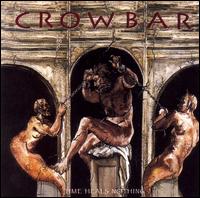 Time Heals Nothing von Crowbar
