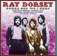 Gonna Bop 'Til I Drop: The Ray Dorset Anthology von Ray Dorset