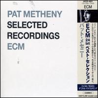 Selected Recordings von Pat Metheny