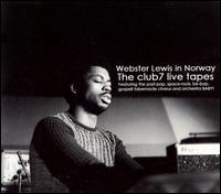 Webster Lewis in Norway: The Club7 Live Tapes von Webster Lewis