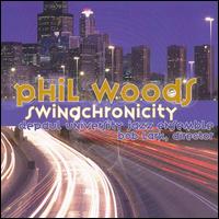 Swingchronicity von Phil Woods