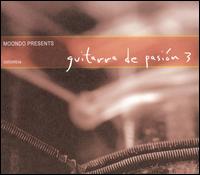 Moodo Records Presents Guitarra de Pasion, Vol. 3 von Various Artists