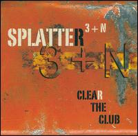 Clear the Club von Splatter Trio