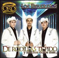 De Rodillas Te Pido y Muchos Exitos Mas: Linea de Oro von Los Higuereños