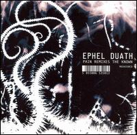 Pain Remixes the Unknown von Ephel Duath